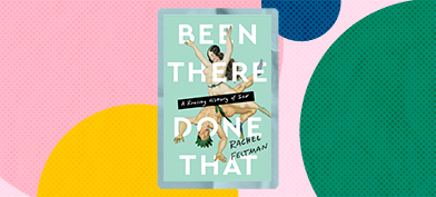 The cover of Been There Done That by Rachel Feltman is layered over various colors of circles.