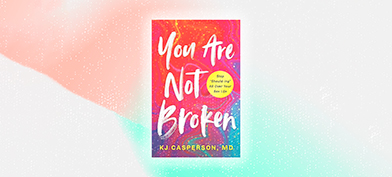The cover of You Are Not Broken is on a pink, white, and mint background.