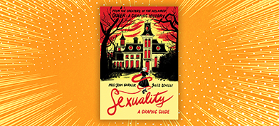 The cover of Sexuality A Graphic Guide by Meg John Barker and Jules Sheele is against an orange background.