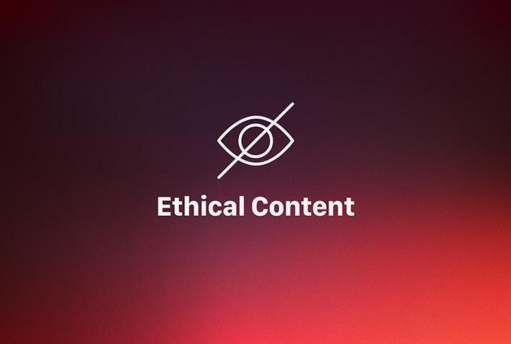 Ethical content is written against a red gradient background and above it is an eye icon with a slash through it.