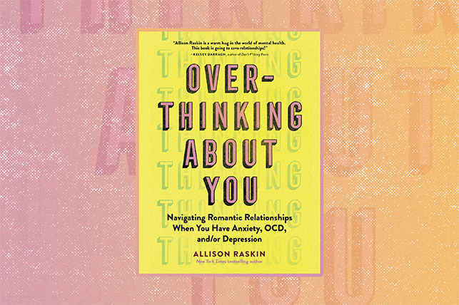 The cover of Overthinking About You by Allison Raskin is set on a pink and orange textured background.