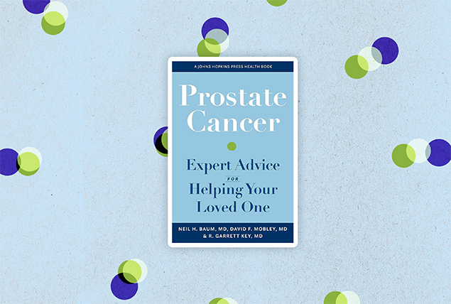 The cover for Prostate Cancer: Expert Advice for Helping Your Loved One is against a light blue background.