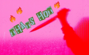 A red outline of a hand holding a knife is underneath the words 'thats hot' and three fire emojis.