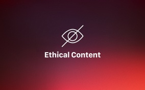 Ethical content is written against a red gradient background and above it is an eye icon with a slash through it.
