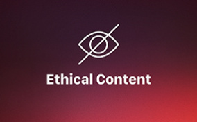 Ethical content is written against a red gradient background and above it is an eye icon with a slash through it.