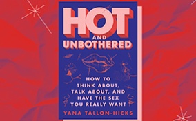 The cover of Hot and Unbothered by Yana Tallon-Hicks is shadowed in pink and placed against a red and blue background.